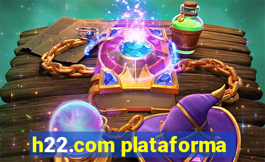 h22.com plataforma